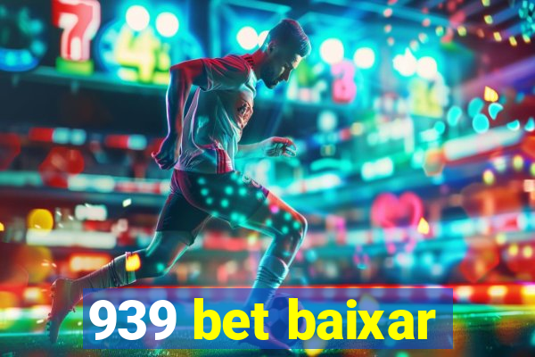 939 bet baixar